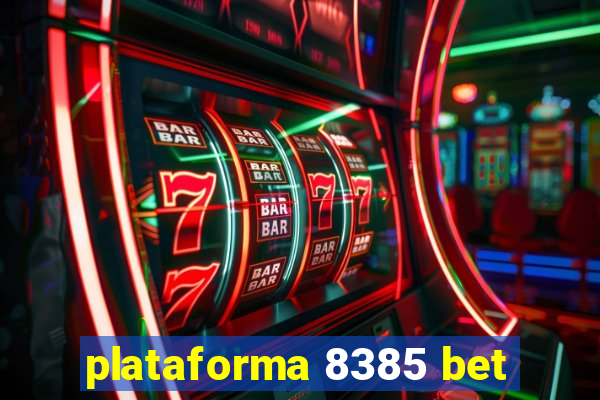 plataforma 8385 bet